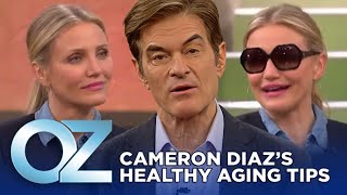 Cameron Diaz’s Healthy Aging Tips  Oz Beauty amp Skincare [upl. by Luigi]