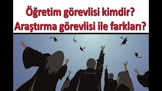 Öğretim Görevlisi  Üyesi  Yardımcısı Kimlerdir Farkları Nelerdir akademisyen [upl. by Brigitte]