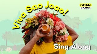 Viva Sao Joao  Sing along  Goan Vichar [upl. by Frolick]