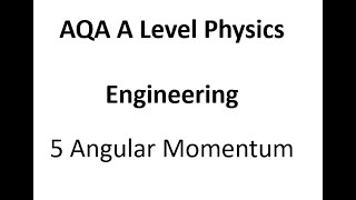 AQA A Level Physics Angular Momentum [upl. by Nathaniel122]