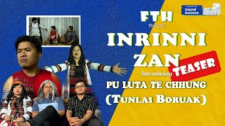 TEASER  FTH INRINNI ZAN PU LUTA TE CHHUNG [upl. by Innoj]