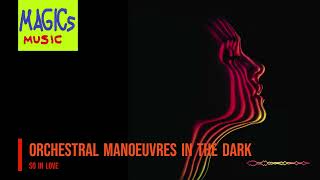 Orchestral Manoeuvres in the Dark  So in Love HQ [upl. by Einaj]