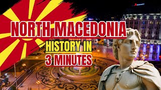 North Macedonian History in 3 Minutes northmacedonia history [upl. by Essam]