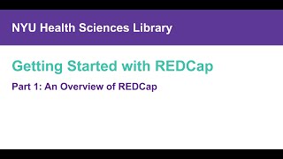 Getting Started with REDCap Part 1 Overview of REDCap [upl. by Araf]