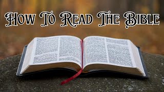 How To Read The Bible and Why [upl. by Nirac]