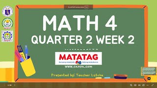 MATH 4 Q2 WEEK 2 DAY 1 Matatag LE Based [upl. by Yblehs272]