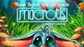 Macrotis A Mothers Journey quotThink Before You Actquot Trophy Guide [upl. by Hervey387]