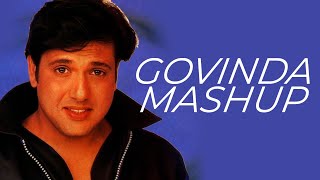 Govinda Mashup  DVJ Varun Ganjwalla  Bollywood Dance Mashup  Govinda Hit Songs [upl. by Raddatz]