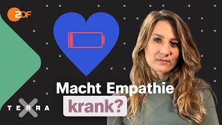 Mitgefühlsmüdigkeit Wenn zu viel Empathie abstumpft  Terra Xplore mit Jasmina Neudecker [upl. by Samohtnhoj830]