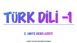 AUZEF TÜRK DİLİI 2 Ünite Sınav Öncesi Hızlı Tekrar 1 Sınıf [upl. by Ahsenrac]