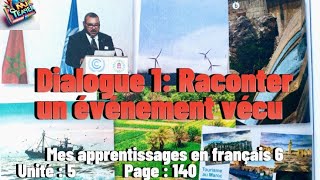 Mes apprentissages en français 6AEF Unité  5 Dialogue  1 Raconter un événement vécupage 140 [upl. by Monahon]