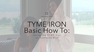 TYME Iron Basic How To Using the TYME Iron on someone else [upl. by Nomolas]