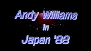 Andy Williams Live Concert in Tokyo 1988 [upl. by Nauwtna]