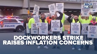 Dockworkers strike from Maine to Texas raising concerns of inflation and shortages [upl. by Nitsoj]