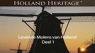 Levende Molens van Holland  Deel 1 [upl. by Drew213]