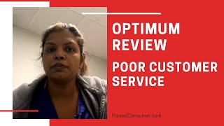 Optimum Reviews quotPoor customer servicequot [upl. by Alimac]