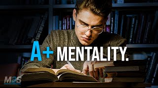 THE A STUDENT MENTALITY  Best Motivational Video Speeches Compilation [upl. by Pozzy727]