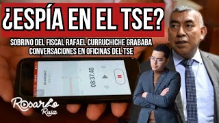 Espionaje en el TSE Sobrino del fiscal Rafael Curruchiche grababa audios en las oficinas [upl. by Faun]