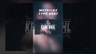 Sad Emotional METRICKZ Type Beat ►KEINE WAHL◄ metrickztypebeat deutschraptypebeat deutschrapbeat [upl. by Jareb]