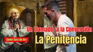 La Penitencia  Que Gano Haciéndola  Sermones del Santo Cura de Ars [upl. by Otrebogad906]