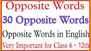 Opposite Words।30 Opposite Words।opposite words।Opposite Word in English oppositewords antonyms [upl. by Thagard]