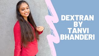 DEXTRAN By Tanvi Bhanderi [upl. by Gideon895]