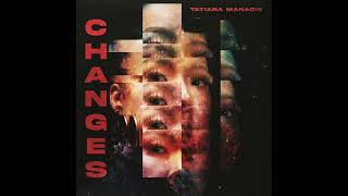 Changes  Tatiana Manaois Official Audio [upl. by Aihsila48]