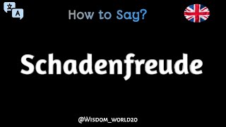 How to Say quotSchadenfreudequot in EnglishPronunciation Guide [upl. by Amek]