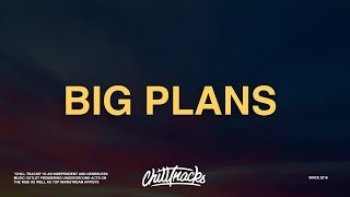 Why Dont We  Big Plans Lyrics [upl. by Ylrebma]