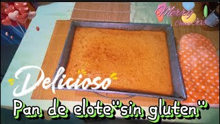 Pan de elote libre de quotglutenquot [upl. by Hajin]