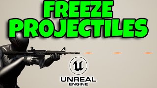 How To Freeze Projectiles  Unreal Engine Tutorial [upl. by Pauline]