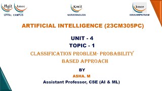 UNIT  4Classification problem Probability based approach [upl. by Cherry]