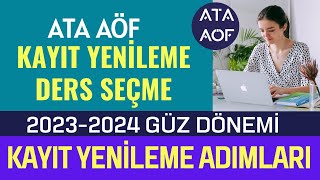 Ata Aöf Güz Dönemi Kayıt Yenileme Ders Seçme Ücret Yatırma Nasıl Yapılır Kayıt Yenileme Başladı [upl. by Amaryl]