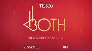 Tiësto amp BIA  BOTH with 21 Savage MK amp Sonny Fodera Remix Official Audio [upl. by Nhojleahcim]