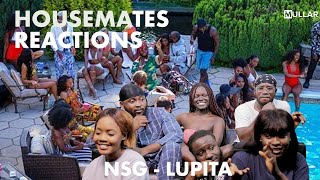 NSG  Lupita  Housemates Reaction [upl. by Allin]