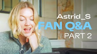 Astrid S  Fan QampA Part 2 💕 [upl. by Goltz]