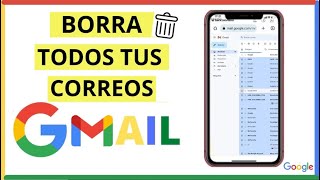 Cómo Borrar Todos los Correos de GMAIL [upl. by Fineberg]