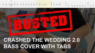 Busted  Crashed the Wedding 20 ft All Time Low Bass Cover with Tabs [upl. by Sucramal955]