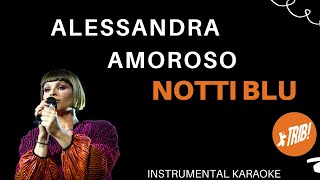 NOTTI BLU  Alessandra Amoroso Karaoke Instrumental [upl. by Emerald]