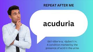 How to SAY and USE ACIDURIA [upl. by Monaco]