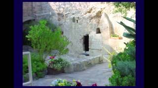 Golgotha and The Garden Tomb  Chuck Missler [upl. by Carree]