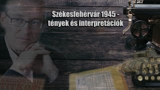 Tárgyak és történetük  Székesfehérvár 19450122 és a IV SS páncéloshadtest repiajándéka [upl. by Carlita]