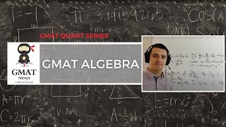 GMAT Ninja Quant Ep 2 Algebra amp Efficiency [upl. by Bianka]