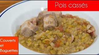 Pois cassés au porc Couverts et Baguettes [upl. by Turley877]