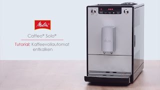 Melitta® Solo®  Tutorial Kaffeevollautomat entkalken [upl. by Nedyarb]