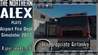 Lets Play Airport Fire Department Simulator 2013 Episode Four [upl. by Astiram]