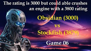 3000 Rating crushes 3800 Rating  Obsidian vs Stockfish  Game 06 [upl. by Yeslah]