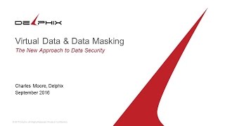 CSS2016D2S26 Virtual Data and Data Masking  Delphix [upl. by Mall]