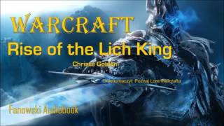 Arthas Powstanie Króla Lisza  Fanowski Audiobook [upl. by Nilra]