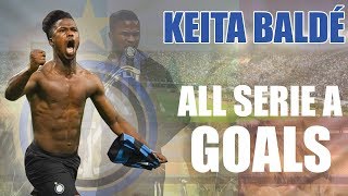 Tous les buts de Keita Balde avec lInter en Serie A cette saison NEAZZURRI [upl. by Jacintha]